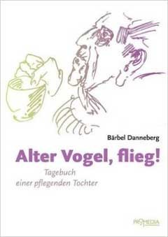 Buchcover - Alter Vogel, flieg! - Baerbel Danneberg